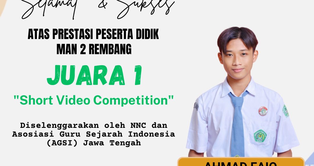 Siswa MAN 2 Rembang Juara Lomba Video Pendek Sejarah Se-Jawa Tengah
