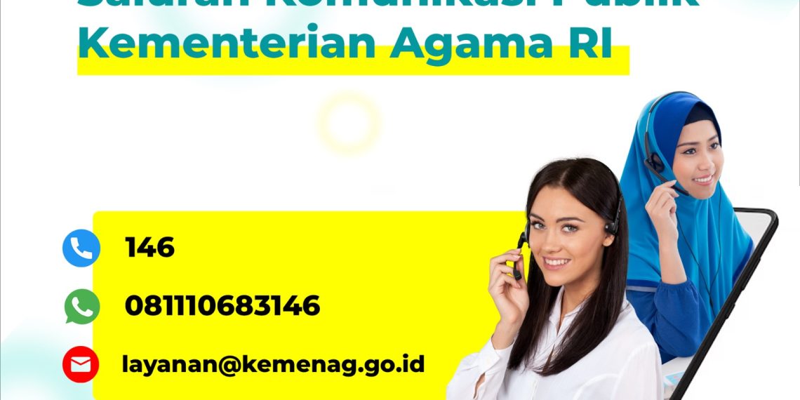 Kemenag Rilis WA, Email, dan Call Center Layanan