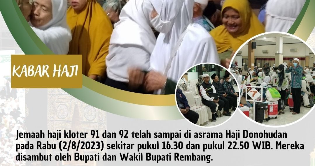 Kloter 91 dan 92 Tiba di Rembang dengan Selamat, 1 Jemaah Haji Wafat di RS Madinah